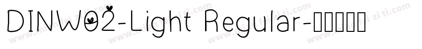DINW02-Light Regular字体转换